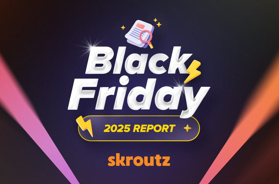 Skroutz Black Friday 2025 Report: Αύξηση παραγγελιών και τζίρου σε σχέση με πέρυσι 