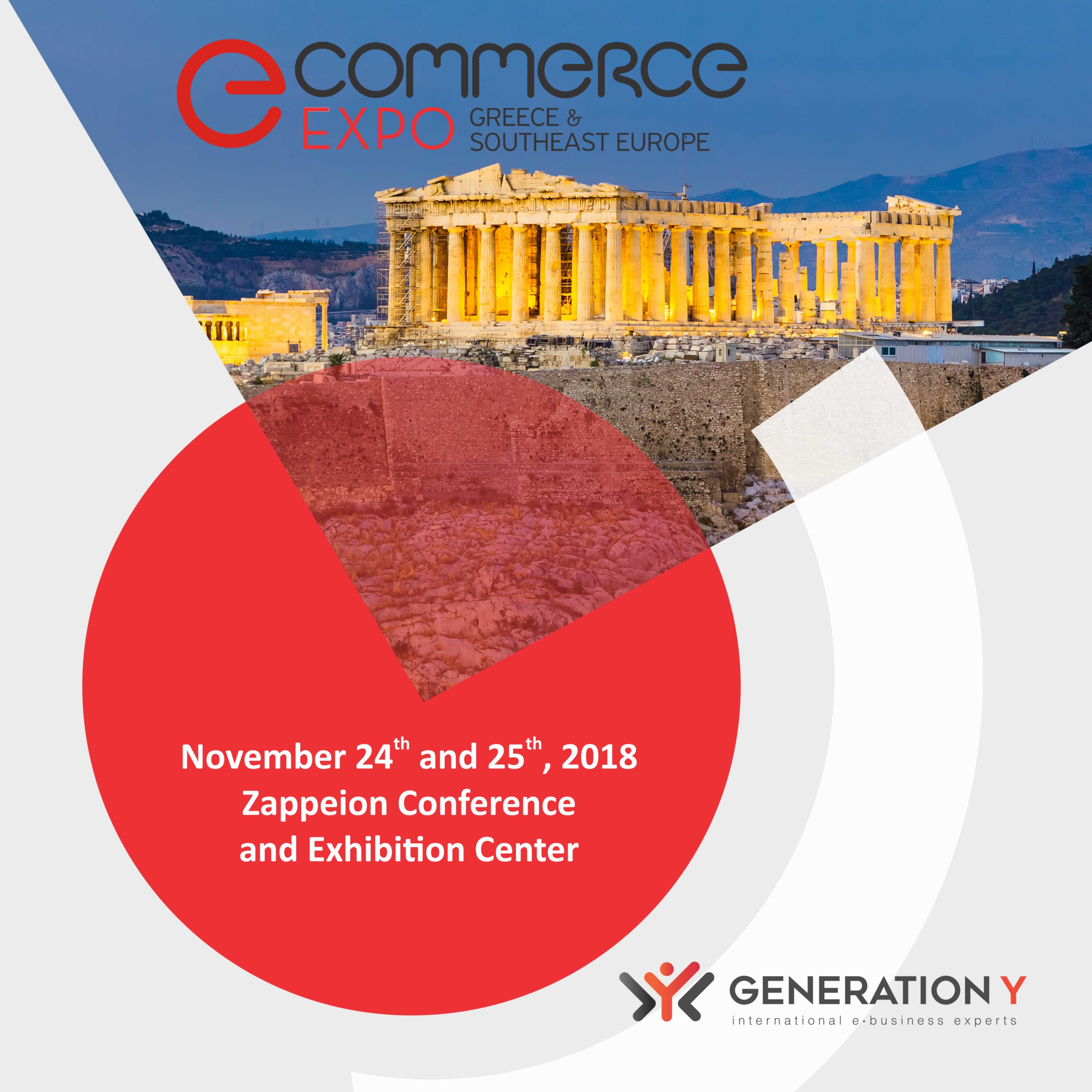 Η Generation Y στην eCommerce Expo 2018 24 - 25 Νοεμβρίου 2018, Ζάππειο Μέγαρο.