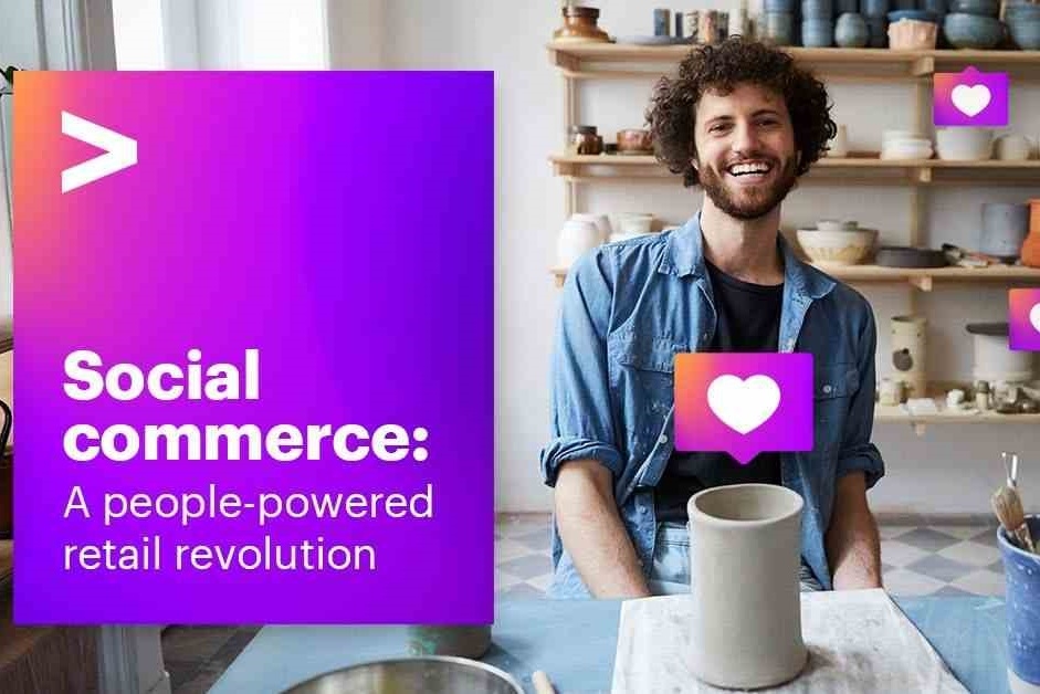 Accenture: Το social commerce αναμένεται να αγγίξει τα $1,2 τρισ. έως το 2025